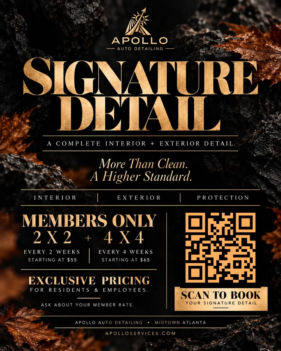 Apollo Auto Detailing Signature Detail flyer — a complete interior and exterior detail. More than clean, a higher standard. Members Only 2x2 and 4x4 maintenance plans, every 2 weeks starting at $55 or every 4 weeks starting at $65. Exclusive pricing for residents and employees. Scan to book your Signature Detail.